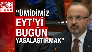 AK Parti Grup Başkanvekili Turan'dan EYT açıklaması