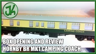 Box opening and review Hornby BR Mk1 Camping Coach R4604