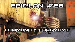 Epic.LAN #28 Community Fragmovie