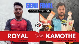 SEMI FINAL: ROYAL CHEMBUR vs SATYAVINAYAK KAMOTHE \