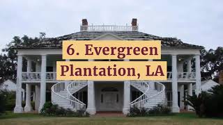 Top 10 Best Preserved Plantation Homes