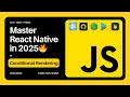 Conditional Rendering in React 🔥 | If-Else, &&, Ternary, Show/Hide Components in React Native