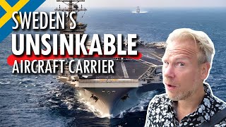 Swedens Unsinkable Aircraft Carrier
