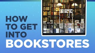 How To Get Your Self-Published Book Into Bookstores