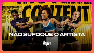 NÃO SUFOQUE O ARTISTA -  BANDA NOSSO DOM | FitDance (Coreografia)