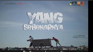 YANG SEBENARNYA ( Film Pendek )