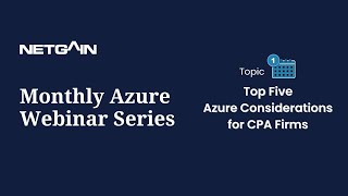 Monthly Azure Webinar Series: Top Five Azure Considerations for CPA Firms