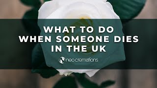 What to do when someone dies in the UK | NEO Cremations