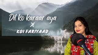 | Dil Ko Karar Aya x Koi Fariyaad | Shruti Saha Mitra | Sourav Saha Productions |Shruti's Euphony|