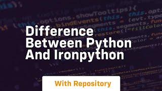 difference between python and ironpython