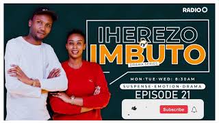 IHEREZO RY'IMBUTO EP21