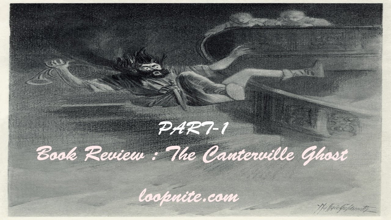 The Canterville Ghost Summary : Part 1 - YouTube