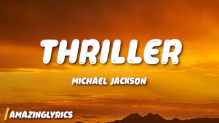 Michael Jackson - Thriller (Lyrics)