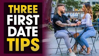 3 Things You Must Do On Every First Date