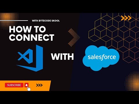 How To Connect Salesforce Org With Vs Code How To Create And Deploy