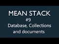 Mean Stack Tutorial - 9 - Creating Database, Collection and Documents