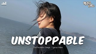 Download Unstoppable ♫ English Songs Playlist 2023 ♫ Sad Songs Playlist For Broken Hearts (Video with lyric) mp3