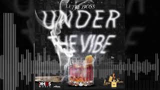 Letta Boss - Under the Vibes (Official Audio)