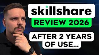 Skillshare Review - 2026 | Is Skillshare Worth it? After 2 Years Of Use…