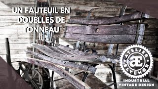 fabriquer un fauteuil avec des douelles de tonneau