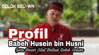 Profil Babeh Husein bin Husni Guru Besar Silat Betawi Golok Seliwa