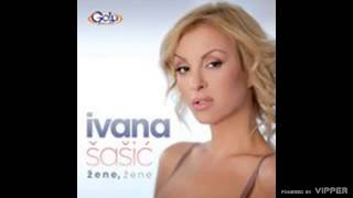 Ivana Šašić - Popucaće stakla - (Audio 2012)