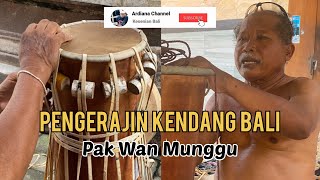 MELIHAT PROSES PEMBUATAN KENDANG BALI || Bersama Pengerajin Kendang PAK WAN MUNGGU