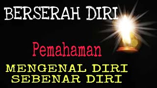 BERSERAH DIRI TOTAL || DIRIMU ADALAH CAHAYA DARI SUMBER CAHAYA