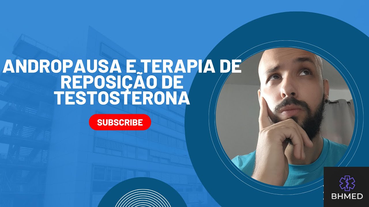 Andropausa E Terapia De Reposição De Testosterona - YouTube