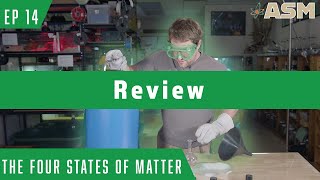 Science Foundations- Four States of Matter Review - S2 Ep14