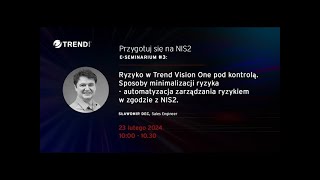 #Przygotuj się na NIS2 | e-seminarium #3: Ryzyko w Vision One pod kontrolą.