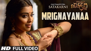 Mrignayanaa Full Video Song || Gautamiputra Satakarni (GSK Songs) || Balakrishna, Shriya Saran