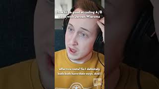 #shorts - How to be good at coding A/B tests with Jeroen Wiersma