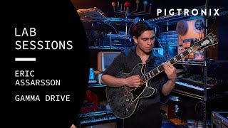 Pigtronix Lab Sessions: Gamma Drive (Germanium-Enhanced Overdrive) with Eric Assarsson