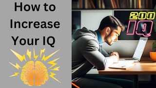 How to Increase Your IQ - Shocking Results After 30 Days