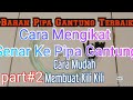 Part#2.Tutorial Cara Mudah Membuat Aring/Racik Gantung Ruak Ruak Anti Badai TerBaik.