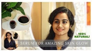 NATURAL SKIN GLOWING SERUM || നൈറ്റ് സെറം || WRINKLES AND TAN REMOVAL SERUM || NATURAL HOME REMEDY