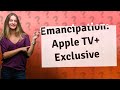 Is Emancipation only on Apple plus?