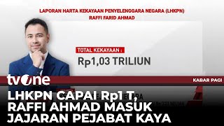 Kekayaan Raffi Ahmad dalam LHKPN Mencapai Rp1 Triliun | Kabar Pagi tvOne