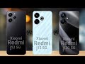 Xiaomi Redmi 12 5G Vs Xiaomi Redmi 13 5G Vs Xiaomi Redmi 13C 5G