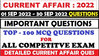 Current Affairs September 2022 | Current Affairs monthly 2022 | Last 6 month Current Affairs 2022 |