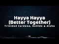 Trinidad Cardona, DaVido & Aisha - Hayya Hayya (Better Together) (Lyrics) FIFA World Cup 2022™