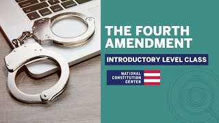 Fourth Amendment (Introductory Level)