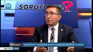 ESKİŞEHİR BAROSU BAŞKANI MUSTAFA ELAGÖZ SORUYORUZ'UN KONUĞU 31.10.2023