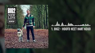 Big2 - Hoofd Heet Hart Koud