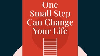 One Small Step Can Change Your Life [Summary]