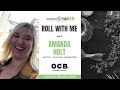 Roll With Me and Amanda Holt