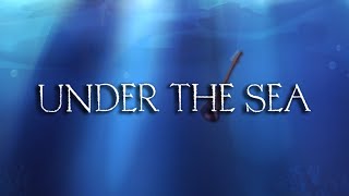 Under The Sea (Teaser Trailer)