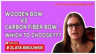 Wooden Bow vs Carbon Fiber Bow... which to choose???