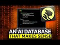 Finally, an AI Database That Actually Makes Sense